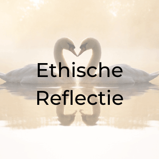 Ethische Reflectie